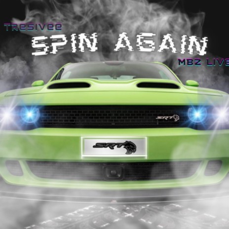 Spin Again ft. Mbz live | Boomplay Music