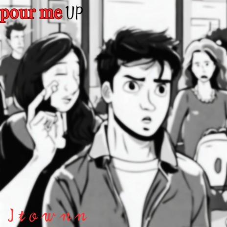 Pour me up | Boomplay Music
