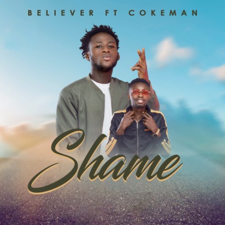 Shame ft. COKEMAN | Boomplay Music