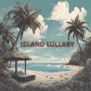 Island Lullaby