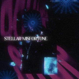 Stellar MIsfourtune