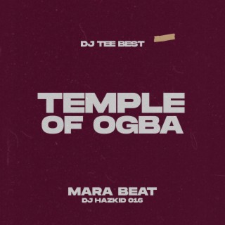 Temple Of Ogba Mara Beat