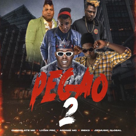 Pegao 2 ft. Adonis Mc, Ireko, JipMusic Global & Livan Pro | Boomplay Music