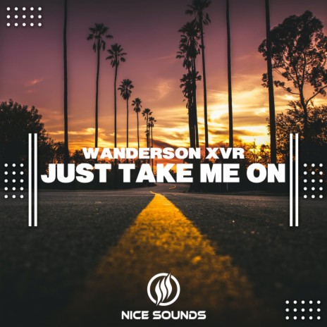 Just Take Me On (Extended Mix) | Boomplay Music