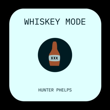 Whiskey Mode | Boomplay Music