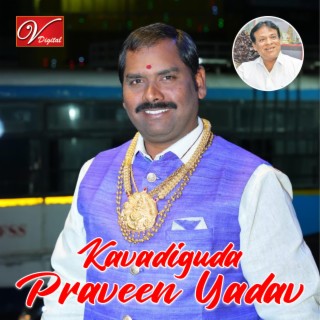 Kavadiguda Praveen Yadav Anna