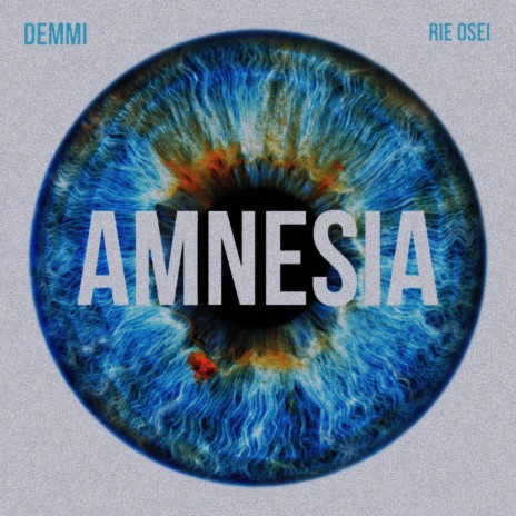 Amnesia ft. Demmi | Boomplay Music
