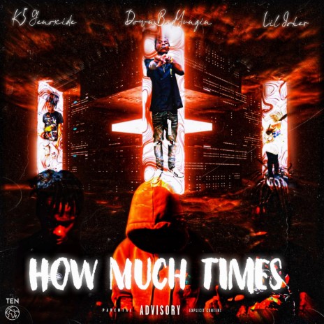 How Much Times ft. Lil Joker & K5 Genoxide | Boomplay Music