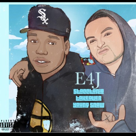 E4J ft. Young Snow & Take Over 30 | Boomplay Music