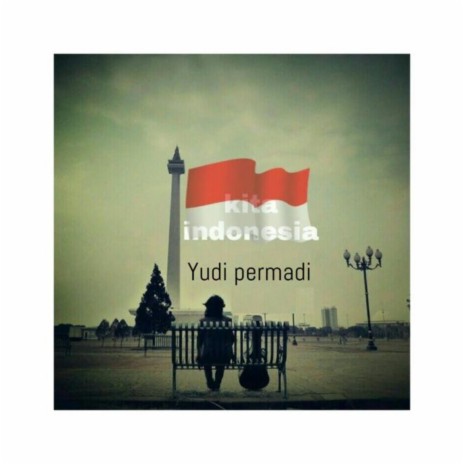 Kita Indonesia | Boomplay Music