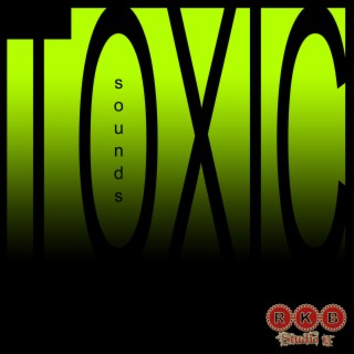 Toxic Sounds