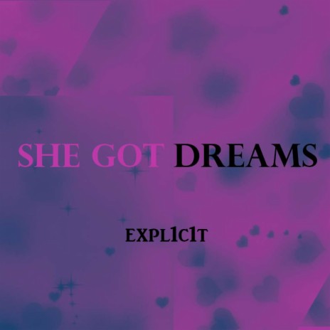 She Got Dreams (Radio Edit) | Boomplay Music