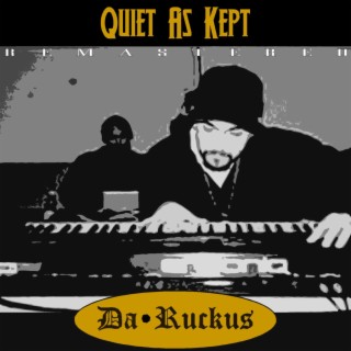 Quiet As Kept