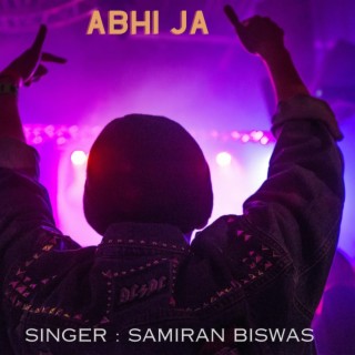 abhi ja