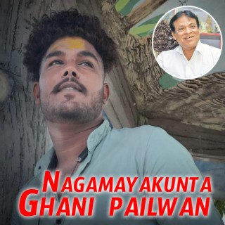 Nagamayakunta Ghani Pailwan Song