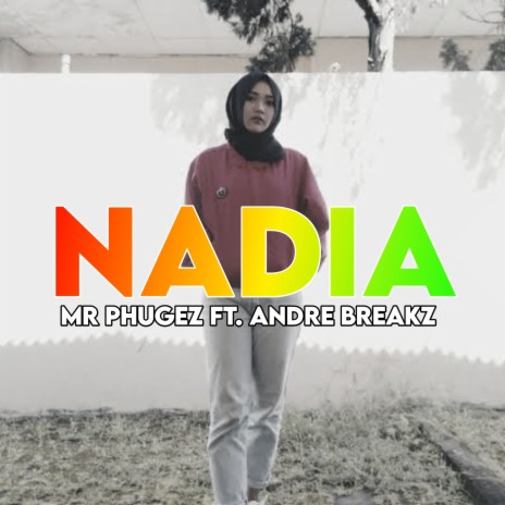 Nadia ft. Andre breakz | Boomplay Music