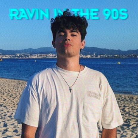 Ravin in the 90s