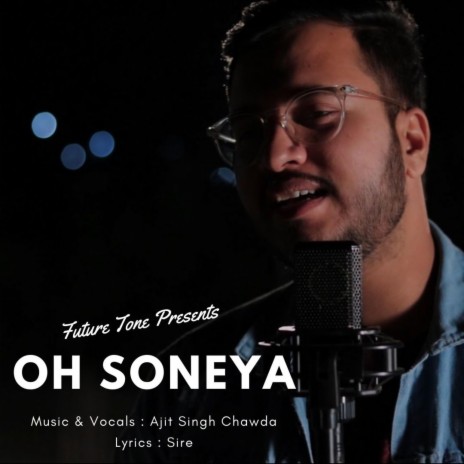 Oh Soneya | Boomplay Music
