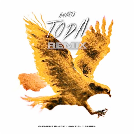 Amarte Toda (Remix) ft. Jackziel & Periel | Boomplay Music