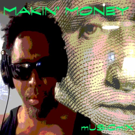 Makin' Money | Boomplay Music