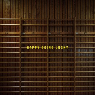 Happy Going Lucky lyrics | Boomplay Music