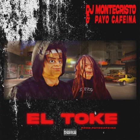 El Toke ft. Payo Cafeina | Boomplay Music