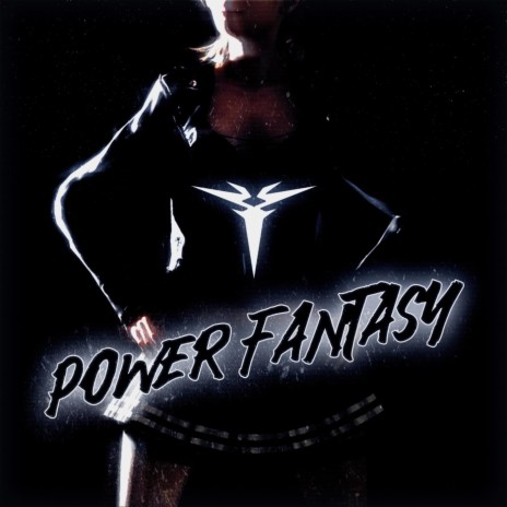 Power Fantasy | Boomplay Music
