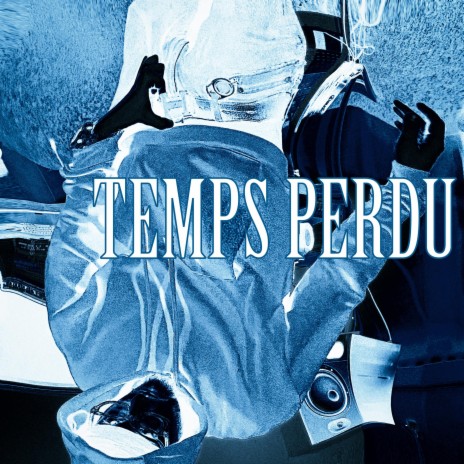 TEMPS PERDU | Boomplay Music