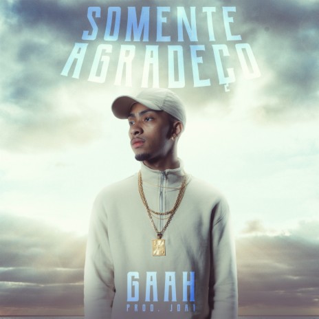 Somente Agradeço ft. Prod. Joa1 | Boomplay Music