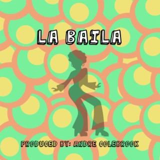 La Baila lyrics | Boomplay Music