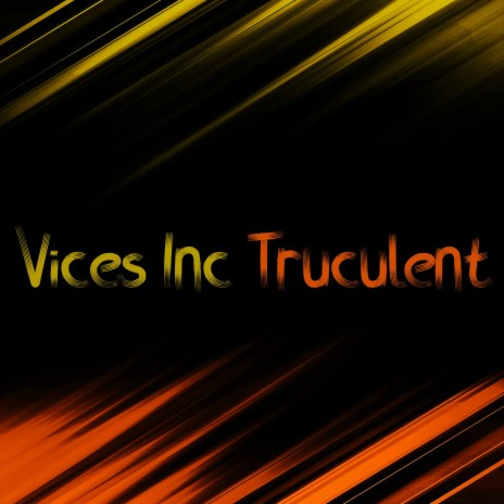 Truculent | Boomplay Music