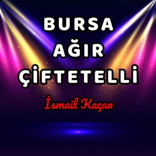 Bursa Ağır Çiftetelli