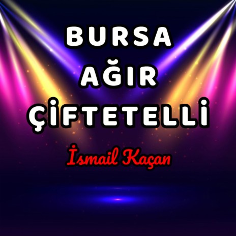 Bursa Ağır Çiftetelli | Boomplay Music