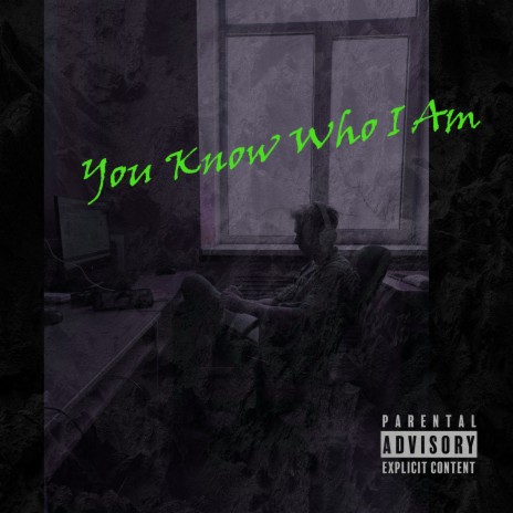 You Know Who I Am | Boomplay Music