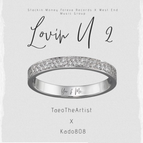 Lovin U 2 ft. Kado808 | Boomplay Music