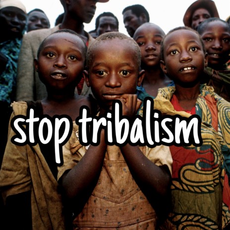 Stop tribalism | Boomplay Music