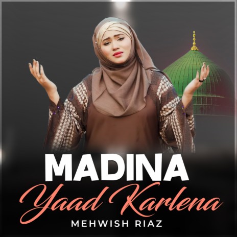 Madina Yaad Karlena | Boomplay Music