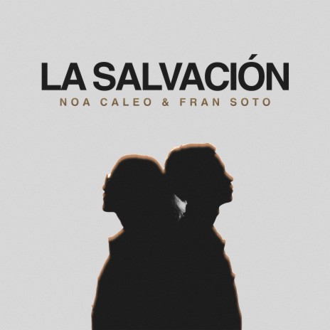 La Salvación ft. noa caleo | Boomplay Music