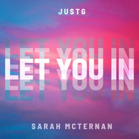 Let You In ft. Sarah McTernan | Boomplay Music