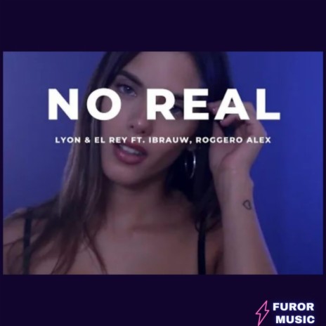 No real ft. Roggero Alex, ibrauw & Lyon | Boomplay Music