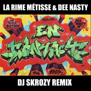 En contact (DJ Skrozy Remix) ft. DJ Skrozy & Dee Nasty lyrics | Boomplay Music