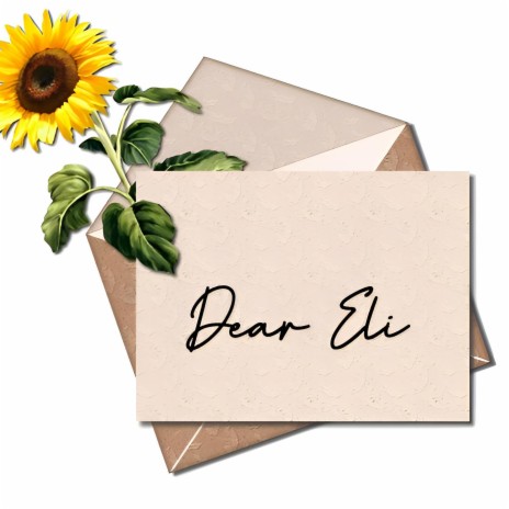 Dear Eli | Boomplay Music