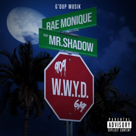 W.W.Y.D ft. Mr. Shadow | Boomplay Music