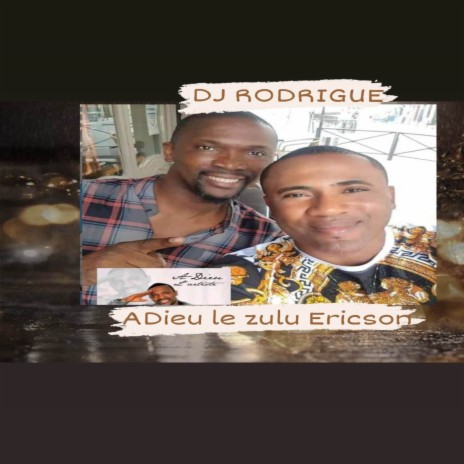 Adieu le zulu erickson | Boomplay Music