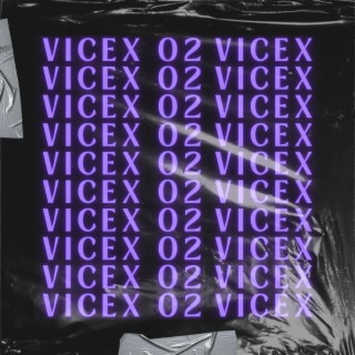 VICEX 02