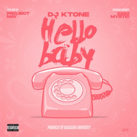HELLO BABY ft. 5280 MYSTIC & PROJECT NAY | Boomplay Music
