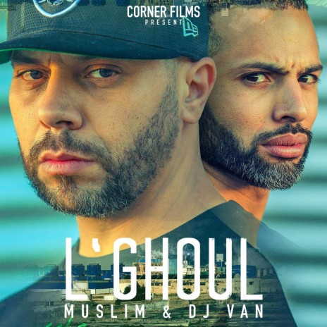 L'ghoul (feat. Muslim)