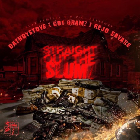 Straight Out The Slumz ft. Bigg Gramz & DatBoyStove | Boomplay Music