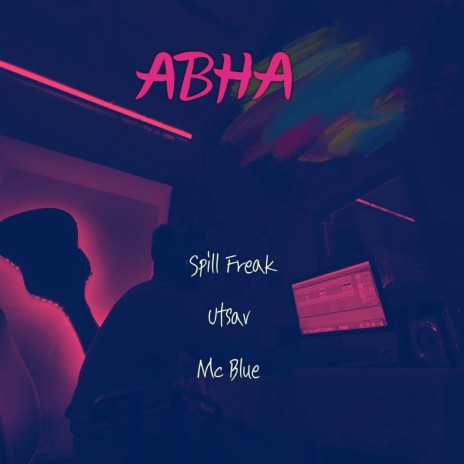 Abha ft. Utsav & Mc Blue | Boomplay Music