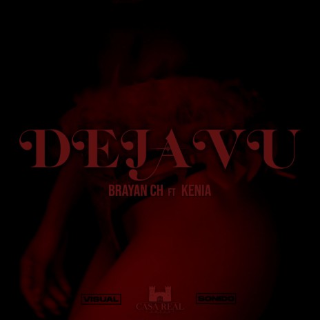 Dejavu ft. Kenia | Boomplay Music